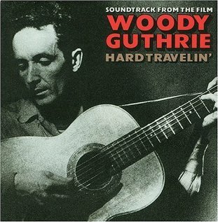 Woody Guthrie: Hard Travelin' (1984)