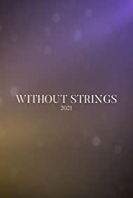 Without Strings (2021)