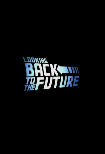 Looking Back to the Future (2009)