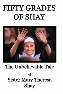 Fifty Grades of Shay (2012)